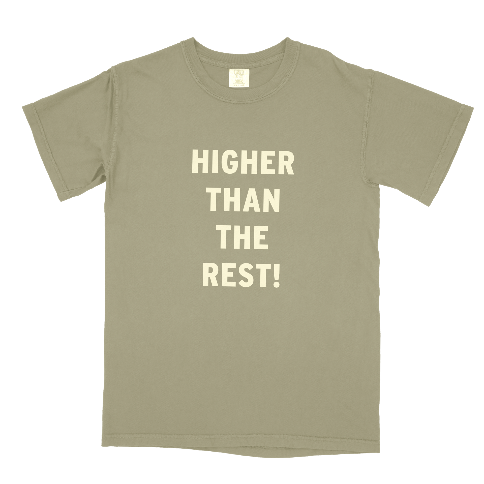 Higher Than The Rest! Comfort Colors Tee