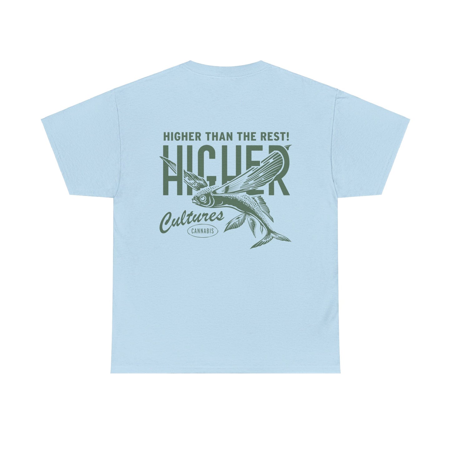 Higher than the Rest - Higher Cultures Tshirt