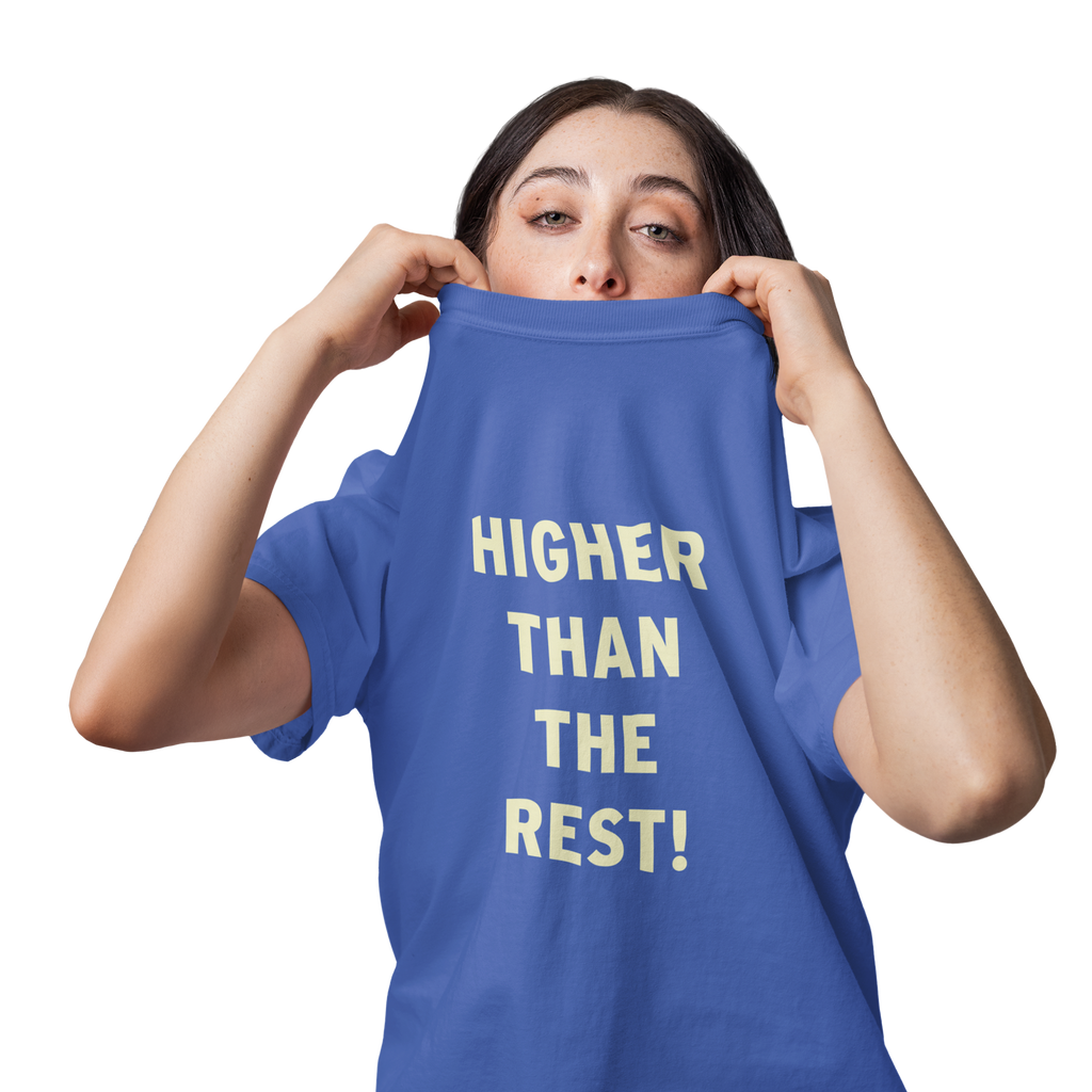 Higher Than The Rest! Comfort Colors Tee