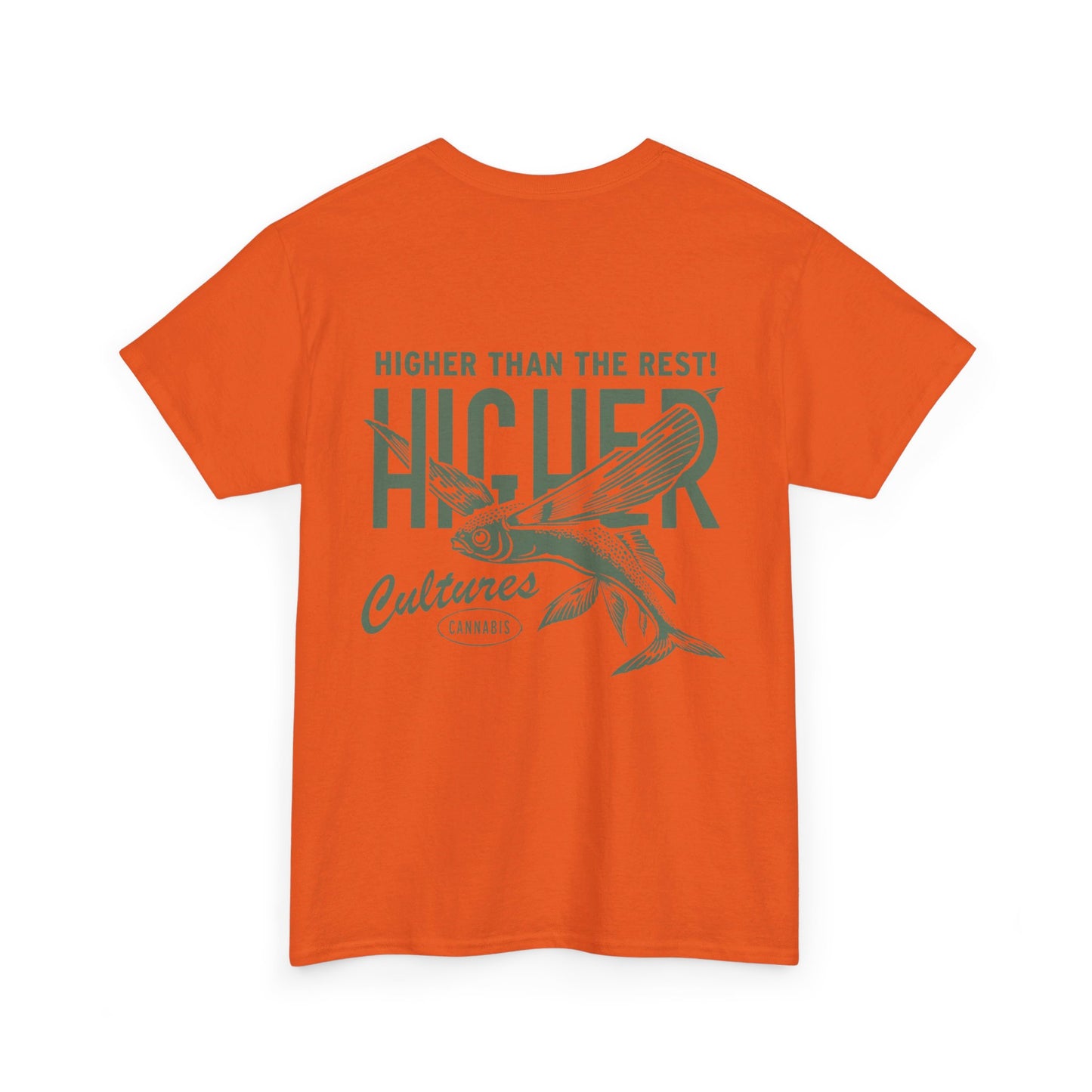 Higher than the Rest - Higher Cultures Tshirt